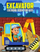 Excavator Coloring Book For Kids