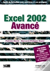 Excel 2002 Avance ; Guide De Formation Avec Exercices Et Cas Pratiques