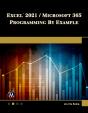 Excel 2021 / Microsoft 365 Programming By Example - Preview