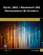 Excel 2021 / Microsoft 365 Programming By Example - Preview