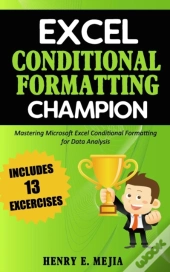Excel Conditional Formatting Champion