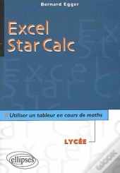 Excel-Stra Calc ; Utiliser Un Tableur En Cours De Mathematiques Au Lycee