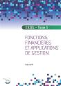 Excel Tome 3 : Fonctions Financières Et Applications De Gestion - Preview
