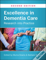 Excellence In Dementia Care: Research Into Practice