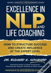 Excellence In Nlp And Life Coaching
