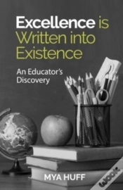 Capa do artigo Excellence Is Written Into Existence An Educators Discovery