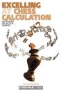 Excelling At Chess Calculation - Preview