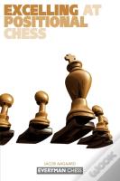 Excelling At Positional Chess: