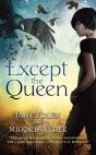 Except The Queen - Preview