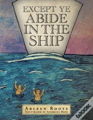 Except Ye Abide In The Ship