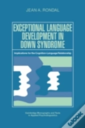 Exceptional Language Development In Down Syndrome