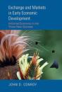 Exchange And Markets In Early Economic Development - Preview