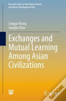Exchanges And Mutual Learning Among Asian Civilizations