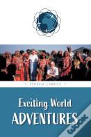 Exciting World Adventures