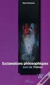 Exclamations Philosophiques ; Themes