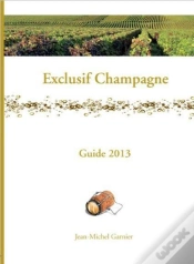 Capa do artigo Exclusif Champagne - Guide 2013