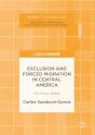 Exclusion And Forced Migration In Central America - Preview