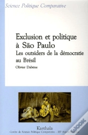 Capa do artigo Exclusion Et Politique À São Paulo. Les Outsiders De La Démocratie Au Brésil