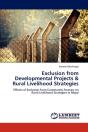 Exclusion From Developmental Projects & Rural Livelihood Strategies - Preview