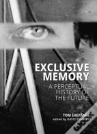 Exclusive Memory