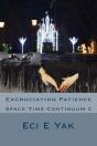 Excruciating Patience - Preview