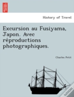 Capa do artigo Excursion Au Fusiyama, Japon. Avec Re Pr