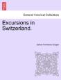 Excursions In Switzerland. - Preview