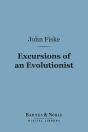 Excursions Of An Evolutionist (Barnes & Noble Digital Library) - Preview