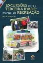Excursões Para a Terceira Idade - Preview