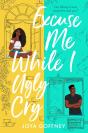 Excuse Me While I Ugly Cry - Preview
