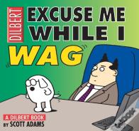 Excuse Me While I Wag