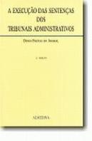 Execução das Sentenças dos Tribunais Administrativos