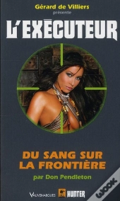 Executeur 297 Du Sang Sur La Frontiere
