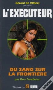 Capa do artigo Executeur 297 Du Sang Sur La Frontiere
