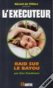 Executeur 309 Raid Sur Le Bayou