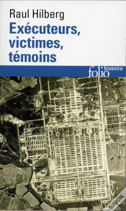 Capa do artigo Executeurs, Victimes, Temoins ; La Catastrophe Juive, 1933-1945