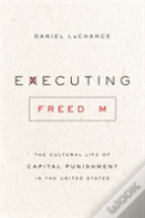 Executing Freedom