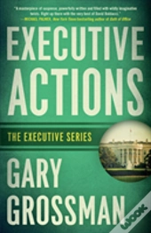Executive Actions
