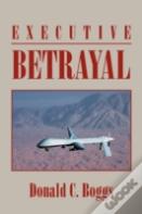 Executive Betrayal
