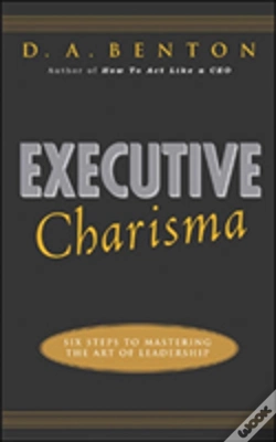 Capa do artigo Executive Charisma: Six Steps To Mastering The Art Of Leadership