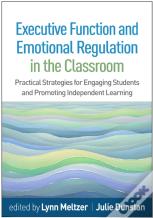 Executive Function And Emotional Regulation In The Classroom