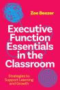 Executive Function Essentials In The Classroom - Preview