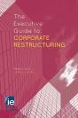Executive Guide To Corporate Restructuring - Preview