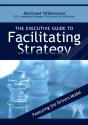 Executive Guide To Facilitating Strategy - Preview