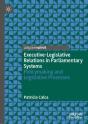 Executive-Legislative Relations In Parliamentary Systems - Preview