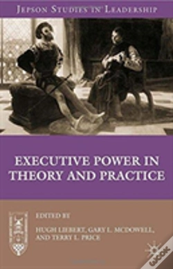 Capa do artigo Executive Power In Theory And Practice