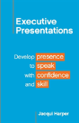 Executive Presentations - Preview