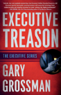 Executive Treason - Preview
