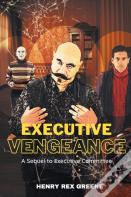 Executive Vengeance