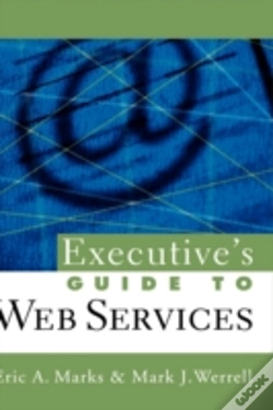 Capa do artigo Executive'S Guide To Web Services (Soa, Service-Oriented Architecture)